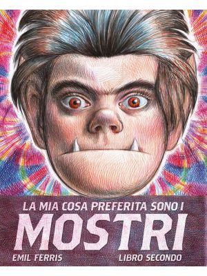 LA MIA COSA PREFERITA SONO I MOSTRI vol 2