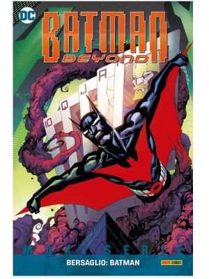 Batman Beyond 2 Bersaglio Batman DC Maxiserie