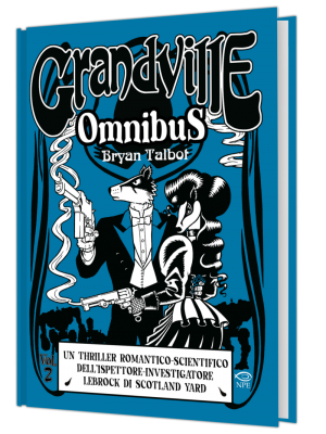 Grandville Omnibus 2