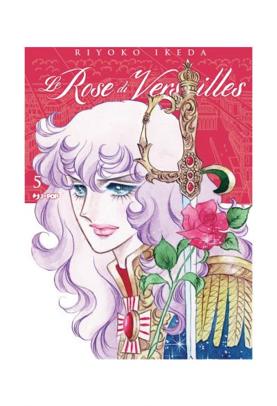 Le Rose di Versailles - Lady Oscar Collection 5