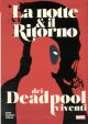 La Notte & il Ritorno dei Deadpool Viventi Marvel Giants