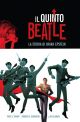 IL QUINTO BEATLE EDIZIONE DEFINITIVA 