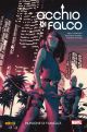 OCCHIO DI FALCO VOLUME 3 RIUNIONE DI FAMIGLIA 